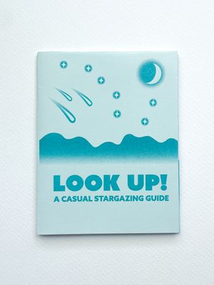 Look Up! A Casual Stargazing Guide