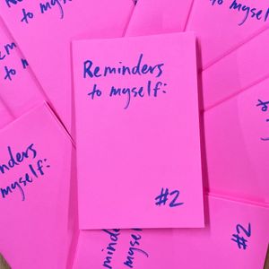 Reminders to Myself #1-3